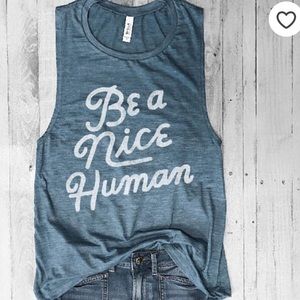 Woman’s Be a Nice human muscle shirt M